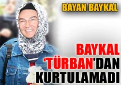 Deniz Baykal?a kim başörtüsü taktı?