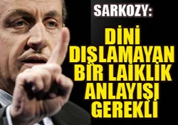 Sarkozy'den laiklik muhtırası
