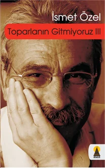 Toparlanın Gitmiyoruz Kitaplaştı!