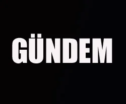 Türkiye ve dünya gündeminde bugün