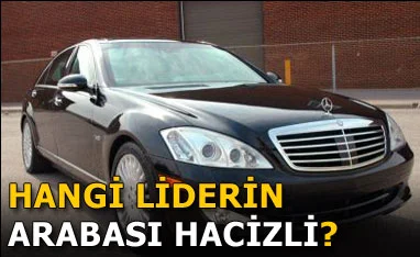 Hangi liderin arabası hacizli?