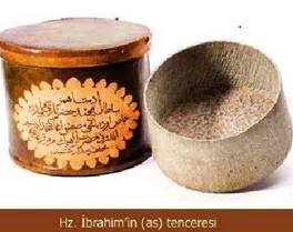 Hz. İbrahim'in tenceresi sergilenecek
