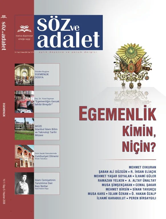 Söz ve Adalet soruyor: Egemenlik Kimin? Niçin?