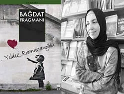Ramazanoğlu ile 'Bağdat Fragmanı' üzerine