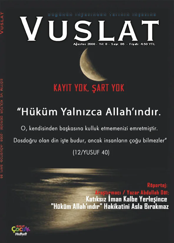 Vuslat?tan Ortak Akla Çıkış: ??Hüküm Yalnızca Allah?ındır.?