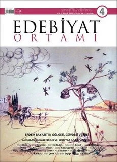Edebiyat Ortamı 4. sayısıyla selamlıyor okuyucusunu
