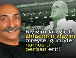 Tanburacı'dan Terim'e: Anam seni affetmeyecek