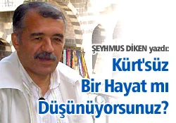 Yazar Diken Var mısın yok musun? diye sordu