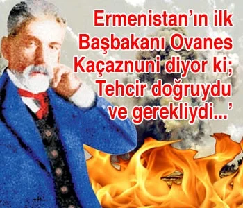 Ermeni Başbakanın 'tehcir' itirafı