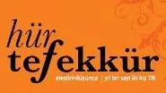 Hür Tefekkür?ün kalesi bir dergi?