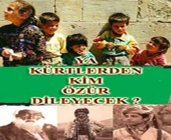 'Türk ve Kürtler'den kim özür dileyecek?'