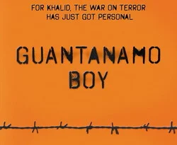 'Guantanamo Boy': Bir Gencin Hikayesi