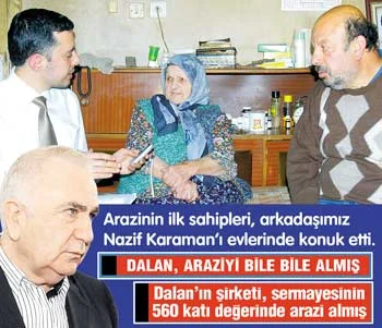 Dalan o araziyi nasıl aldı?