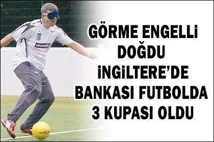 Görme engelli ama engel tanımıyor