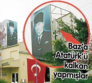 Baz?a Atatürk?ü kalkan yapmışlar