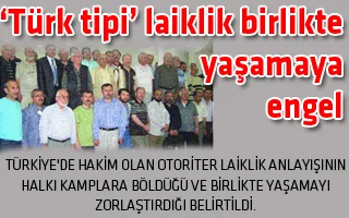 Kemalizm tek tip insan modeli dayatıyor