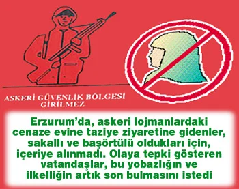 Askeri lojmandaki taziye evine sakallı ve başörtülüler alınmadı