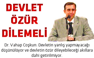 Devlet mutlaka özür dilemeli
