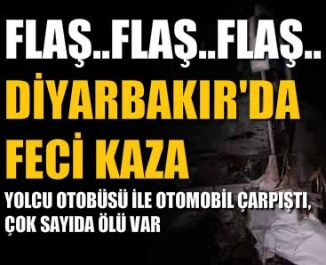 Diyarbakır'da feci kaza: 4 ölü, 12 yaralı