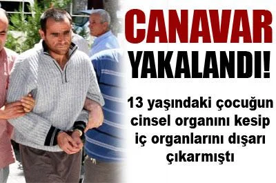 Canavar yakalandı!