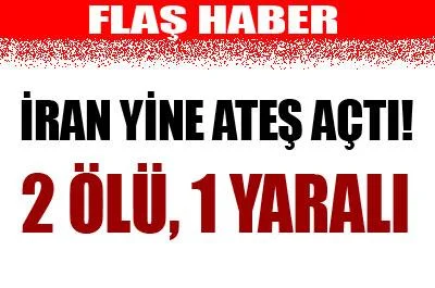 İran sınırda kaçakçıları vurdu: 2 Ölü