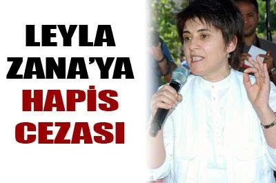 Leyla Zana'ya 1 yıl 3 ay