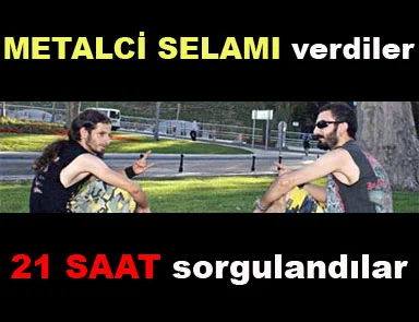 Metalci selamı sorgulattırdı