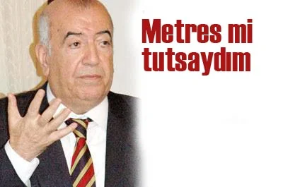 Toprak'tan ilginç savunma: 'Metres mi tutsaydım'