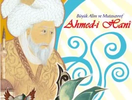 Aşkın gücüne inanan filozof: Ahmed-i Hani