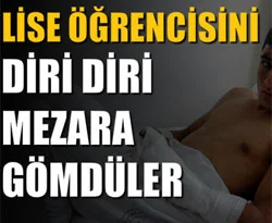 Diri diri mezara gömdüler