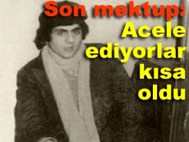 İdama beş kala yazılan mektup
