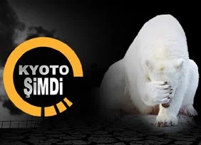 Kyoto'yla Türkiye'nin etkinliği artacak