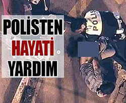 Polisten 'hayati' yardım