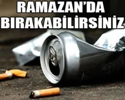 Ramazan'da kötü alışkanlıklarınızdan kurtulun