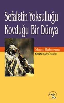 Sefaletin yoksulluğu kovduğu bir dünya