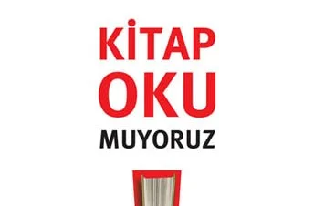 Adam olmayız, 'kitap okumadıkça..'
