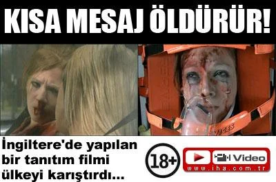 Kısa mesaj öldürür!