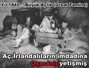 İrlandalıların imdadına Osmanlı yetişmiş