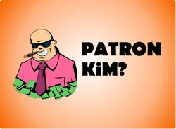 Patron'un kim olduğunu gösterin!
