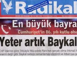 Radikal gazetesinden Baykal isyanı!