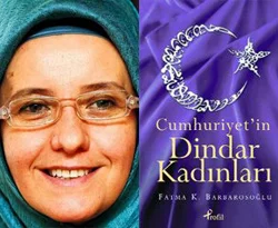 'Cumhuriyet'in Dindar Kadınları'
