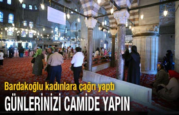 Bardakoğlu'ndan bayanlara çağrı