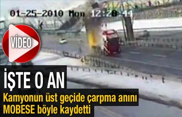 Kamyon üst geçide böyle çarptı
