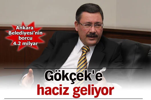 Gökçek'e haciz geliyor
