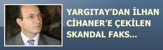 İlhan Cihaner'e skandal faks