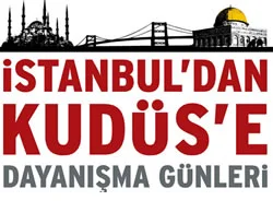 'İstanbul'dan Kudüs'e dayanışma günleri'