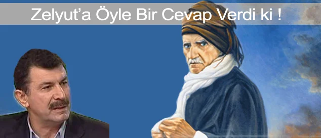 Zelyut'a akıl dolu bir cevap