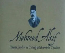 Muharrir gözüyle Mehmet Âkif!