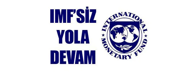 ''Türkiye'nin finansal desteğe ihtiyacı yok"