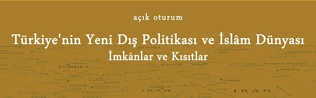 Dış politikamız ve İslam dünyası
